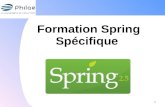 Formation Spring Spécifique 1. SOMMAIRE Historique, définition et architecture (p3) Concept clé N°1 : injection de dépendances (p13) DEV : Intégration.