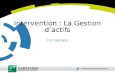 Intervention : La Gestion dactifs Eric Bernard. 2 Intervention : la Gestion dactifs Présentation du plan 1/3 I.Lindustrie de lAsset Management A.Lévolution.