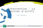 Intervention : La Gestion dactifs Eric Bernard. 2 Intervention : la Gestion dactifs Présentation du plan 1/4 I.Lindustrie de lAsset Management A.Lévolution.