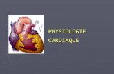 PHYSIOLOGIE CARDIAQUE. Physiologie cardiaque Le système cardiovasculaire a un rôle de : distribution aux cellules : nutriments (AA, AG, vitamines) et.