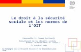 1 La Campagne sur la Sécurité Sociale et la Couverture pour Tous Emmanuelle St-Pierre Guilbault Département de la sécurité sociale Bureau international.