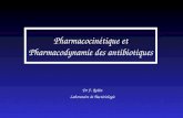 Pharmacocinétique et Pharmacodynamie des antibiotiques Dr F. Robin Laboratoire de Bactériologie.
