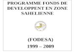 (FODESA) 1999 – 2009 PROGRAMME FONDS DE DEVELOPPENT EN ZONE SAHELIENNE.