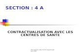 Formation des ECD responsables USP SECTION : 4 A CONTRACTUALISATION AVEC LES CENTRES DE SANTE.