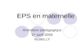 EPS en maternelle Animation pédagogique 1 er avril 2009 RUMILLY.