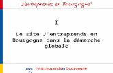 Www.jentreprendsenbourgogne.fr I Le site Jentreprends en Bourgogne dans la démarche globale.