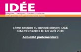 6ème session du conseil citoyen IDEE ICM d'Echirolles le 1er avril 2010 Actualité parlementaire