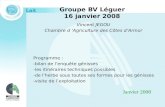 Groupe BV Léguer 16 janvier 2008 Vincent JEGOU Chambre d Agriculture des Côtes dArmor Janvier 2008 Programme : -bilan de lenquête génisses -les itinéraires.