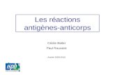 Les réactions antigènes-anticorps Cécile Balter Paul Rouzaire Année 2009-2010.