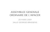 ASSEMBLEE GENERALE ORDINAIRE DE LAPACER 20 MARS 2009 SALLE GEORGES BRASSENS