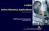 E-si@m Active Directory, Applications dgazin@microsoft.comdgazin@microsoft.com STIME/Groupement des Mousquetaires 03 Novembre 2003.