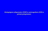 Antiagrégants plaquettaire (AAP) et anticoagulants (AA) en période périopératoire.