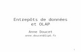 1 Entrepôts de données et OLAP Anne Doucet anne.doucet@lip6.fr.