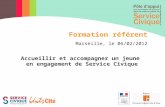 Accueillir et accompagner un jeune en engagement de Service Civique Formation référent Marseille, le 06/02/2012.