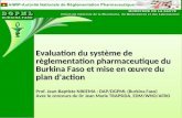 Evaluation du système de règlementation pharmaceutique du Burkina Faso et mise en œuvre du plan d'action Evaluation du système de règlementation pharmaceutique.