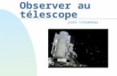 Observer au télescope yves Lhoumeau. les objets du système solaire.