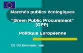 Marchés publics écologiques Green Public Procurement (GPP) Politique Européenne CE DG Environnement.