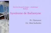 Service de gynécologie – obstétrique Belfort Syndrome de Ballantyne Pr: Djenaoui Dr: Med belkebir.