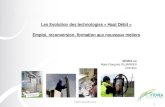 1 NOVEA par Marie Françoise DUJARRIER Directrice Les Evolution des technologies « Haut Débit » Emploi, reconversion, formation aux nouveaux metiers CNFPT.