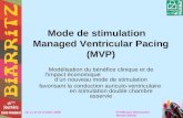Mode de stimulation Managed Ventricular Pacing (MVP) Modélisation du bénéfice clinique et de limpact économique dun nouveau mode de stimulation favorisant.