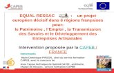 EQUAL RESSAC : un projet européen décisif dans 6 régions françaises pour: le Patrimoine, lEmploi, la Transmission des Savoirs et le Développement des Entreprises.