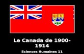 Le Canada de 1900-1914 Sciences Humaines 11. Vers 1900, la plupart des Canadiens étaient encore loyaux à la Grande-Bretagne et se sentaient britanniques.