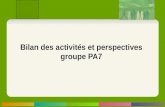 1 / 30 Bilan des activités et perspectives groupe PA7.