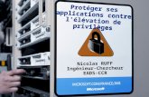 Protéger ses applications contre l'élévation de privilèges Nicolas RUFF Ingénieur-Chercheur EADS-CCR.