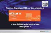 Tournée TechNet 2006 sur la conception « Une infrastructure sécurisée bien gérée »