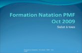 Salut à tous 1Formation Natation - P.Cachat - PMF - Oct 2009.