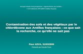 Contamination des sols et des végétaux par le chlordécone aux Antilles françaises : ce que sait la recherche, ce quelle ne sait pas Groupe détude et de.