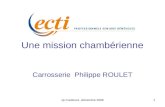 Jp Coutterez -décembre 20061 Une mission chambérienne Carrosserie Philippe ROULET.