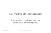S. Monfort. Le métier de consultant Intervention et diagnostic du consultant en entreprise.