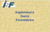 Ingénieurs Sans Frontières. Histoire de lassociation De la naissance dISF… 1982 : création dISF à lENPC 1 er projet ISF de réhabilitation de puits en.