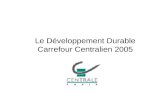Le Développement Durable Carrefour Centralien 2005.