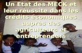 Un Etat des MECK et leur réussite dans les crédits économiques auprès des agriculteurs et entrepreneurs.