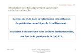 2007.12.03DGES - Marie-Thérèse REBAT - Responsable SI et informatique documentaire 1 Université Paris X-Nanterre – IUP Le Rôle du SCD dans la valorisation.