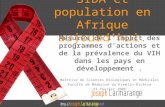 SIDA et population en Afrique aujourdhui. Mesures de limpact des programmes dactions et de la prévalence du VIH dans les pays en développement. Maîtrise.