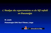 R. Louis Pneumogie CHU Sart-Tilman, Liege LAnalyse des expectorations et du NO exhalé en Pneumolgie.