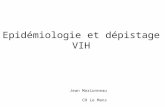 Epidémiologie et dépistage VIH Jean Marionneau CH Le Mans 17/11/2011.