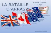 9 AVRIL-3 MAI 1917 LA BATAILLE DARRAS Royaume-Uni Canada Terre-Neuve Nouvelle- Zélande Australie Automatique et sonore.