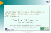 Jean VieilleProchim ProPharma Lyon 31/01/2001 Les Normes ISA pour lIntégration du Système de Production dans lEntreprise Prochim / Propharma LYON 30-31/01/2001.