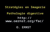 Http:// O. ERNST Stratégies en Imagerie Pathologie digestive.