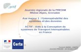 1 Yannick DENIS - CERTU Journée PREDIM – 22 Octobre 2007 Journée régionale de la PREDIM Rhône-Alpes, Grenoble Axe majeur 1 : linteropérabilité des systèmes.