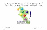 Syndicat Mixte de la Communauté Tarifaire en Charente-Maritime Présentation Vendredi 21 mars 2003.
