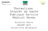 Thermalisme Intérêt de Santé Publique Service Médical Rendu Nicholas Moore INSERM U657 Université Bordeaux2.