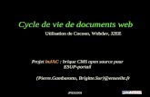 JRES2003 Cycle de vie de documents web Projet inJAC : brique CMS open source pour ESUP-portail {Pierre.Gambarotto, Brigitte.Sor}@enseeiht.fr Utilisation.