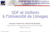 ESUP-days 22/06/06 Université de Limoges – JVP/PP 1 Mise en place de SOF et Uniform à l'Université de LIMOGES Jacques Vande Put, Patrick Poulingeas. Service.