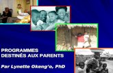 PROGRAMMES DESTINÉS AUX PARENTS Par Lynette Okengo, PhD.