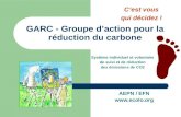 GARC - Groupe daction pour la réduction du carbone AEPN / EFN  Système individuel et volontaire de suivi et de réduction des émissions de.
